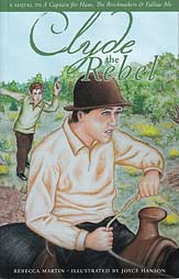 Clyde the Rebel (Book 4) - [Rebecca Martin Heritage Series]