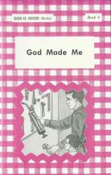 God Made Me (Book 5) - "God Is Good Series"