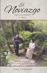 El noviazgo que glorifica a Dios [Courtship That Glorifies God]