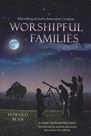 Worshipful Families: Marveling at God's Awesome Creation