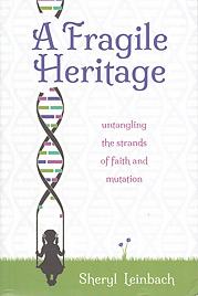A Fragile Heritage