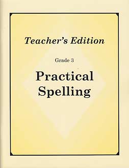 Grade 3 Practical Spelling Teacher's Edition