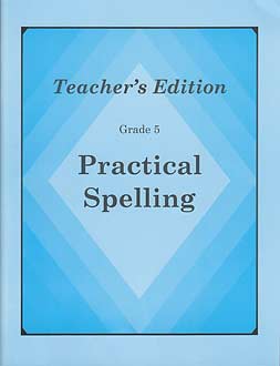 Grade 5 Practical Spelling Teacher's Edition