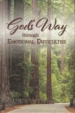 God's Way Through Emotional Difficulties