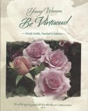 Young Woman, Be Virtuous! - Study Guide Teacher's Edition