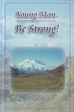 Young Man, Be Strong (hardcover)