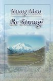 Young Man, Be Strong! - Book (softcover)