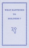 Tract - What Happened to Holiness? [Pack of 100]