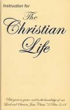 Instruction for the Christian Life