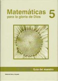 Matemáticas 5 Guía del maestro