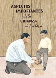 Aspectos importantes de la crianza de los hijos [Important Aspects of Parenting]