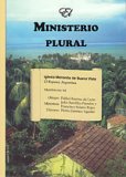 El Ministerio plural [The Plural Ministry]