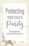 Protecting Your Child's Purity