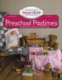 Preschool Pastimes (Volume 6) - "Keeper'sBook Series"