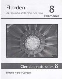 Ciencias naturales 8 Exámenes [EDICIÓN DE PRE-FINAL]