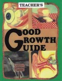 Grade 4 Health - Good Growth Guide - Teacher's Edition
