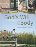 God's Will for My Body