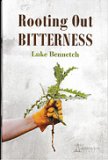 Rooting Out Bitterness