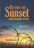 Beyond the Sunset and Razor Wire