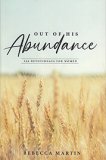 Out of His Abundance