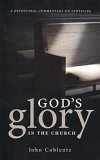 God's Glory in the Church - A Devotional Commentary on Ephesians