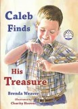 Caleb Finds His Treasure (Book 3) - "Manners Are Homemade Series"