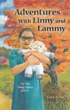 Adventures with Linny and Lammy (Book 5) - "The Fehr Family Series"