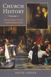 Church History (Volume 1) - Resurrection to Reformation