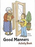 Good Manners - [Mary Currier Mini Activity Book]