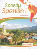 Speedy Spanish I Workbook B [2nd Ed]