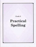 Grade 8 Practical Spelling Workbook