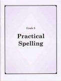 Grade 8 Practical Spelling Workbook