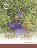 Apple Cider: A Sip of Autumn - "From Field to Table Series"